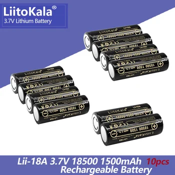 10ШТ LiitoKala Lii-18A 3,7 В 18500 1500 мАч, литий-ионный аккумулятор 18500 3,7 В 1500 мАч для светодиодного фонарика