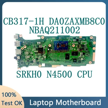 DA0ZAXMB8C0 Высококачественная Материнская Плата Для ноутбука Acer CB317-1H Материнская Плата NBAQ211002 С процессором SRKH0 N4500 CPU 100% Полностью Протестирован Хорошо