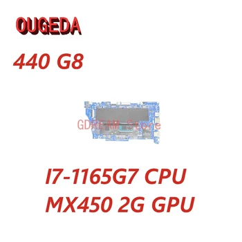 OUGEDA M42015-601 M42015-001 M42016-001 M42016-601 DAX8QAMB8D0 Для HP ProBook 440 G8 Материнская плата ноутбука I7-1165G7 Процессор MX450 2G