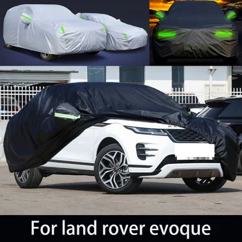 Для land rover evoque авто защита от снега, замерзания, пыли, отслаивающейся краски и дождевой воды. защита чехла автомобиля