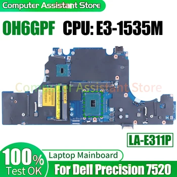 Для ноутбука Dell Precision 7520 Материнская Плата LA-E311P 0H6GPF SR32H E3-1535M 100％ тестовая Материнская плата Ноутбука