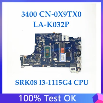 Материнская плата CN-0X9TX0 0X9TX0 X9TX0 Для ноутбука DELL 3400 Материнская плата GDI4A LA-K032P С процессором SRK08 I3-1115G4 100% Полностью Работает Хорошо
