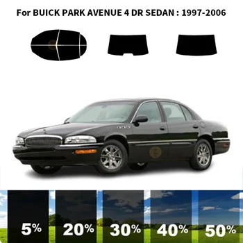 Предварительно обработанная нанокерамика для автомобиля, комплект для УФ-тонировки окон, Автомобильная пленка для окон для BUICK PARK AVENUE 4 DR СЕДАН 1997-2006 гг.