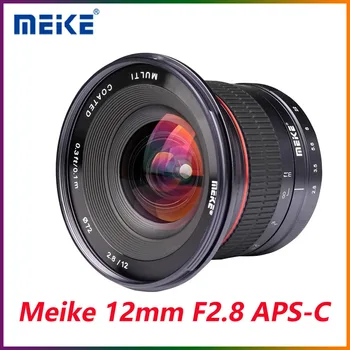 Руководство по эксплуатации Широкоугольного объектива камеры Meike 12mm F2.8 APS-C Для камер Canon EF-M Fujifilm Sony Nikon 1 M4/3